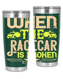 When The Racecar Is Broken Style 10#- dog- Tumbler