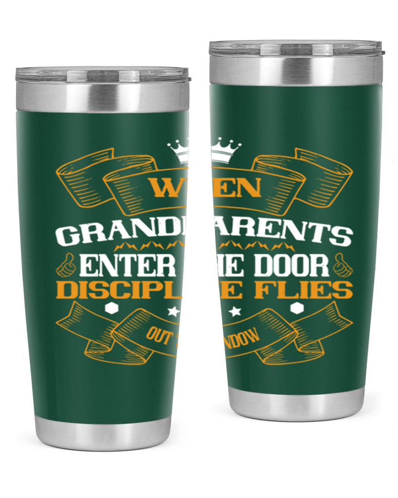 When grandparents enter the door discipline flies out the window 47#- grandma - nana- Tumbler