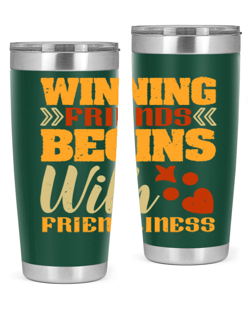 Winning friends begins with friendliness Style 25#- Best Friend- Tumbler