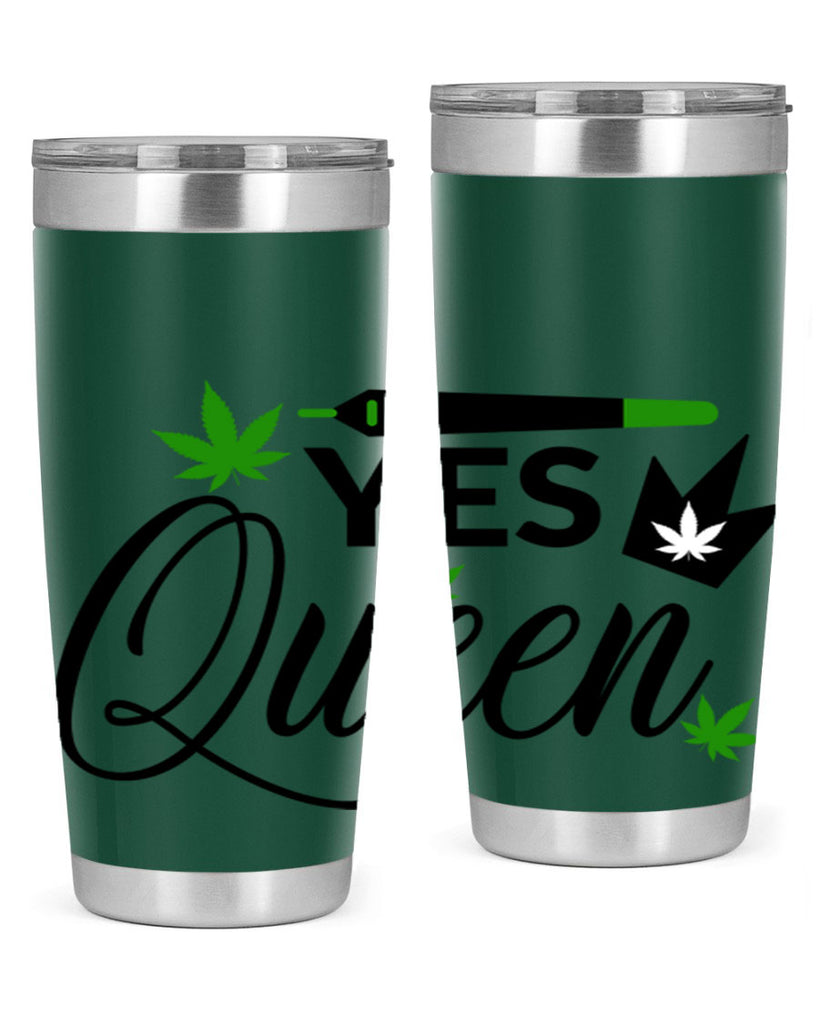 Yes Queen 307#- marijuana- Tumbler