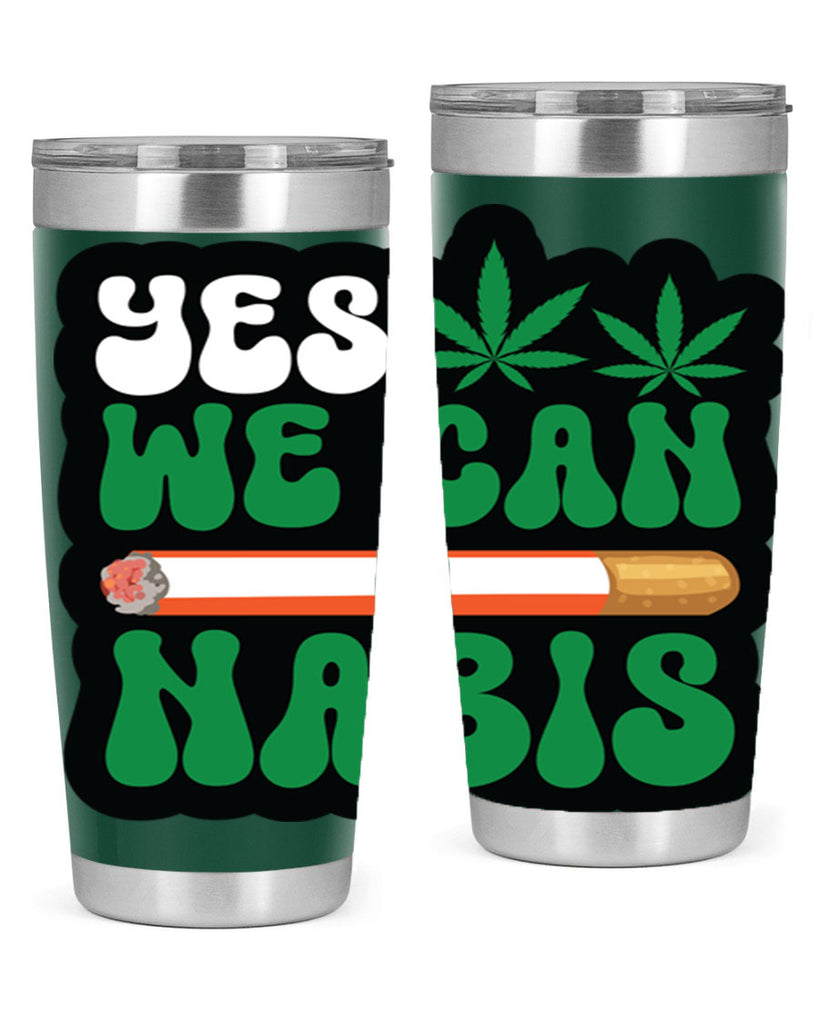 Yes we can nabis 308#- marijuana- Tumbler