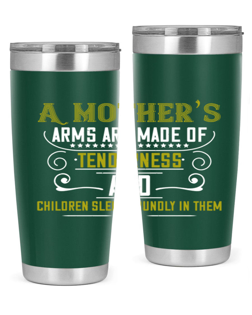 a maothers arms are made of 249#- mom- Tumbler