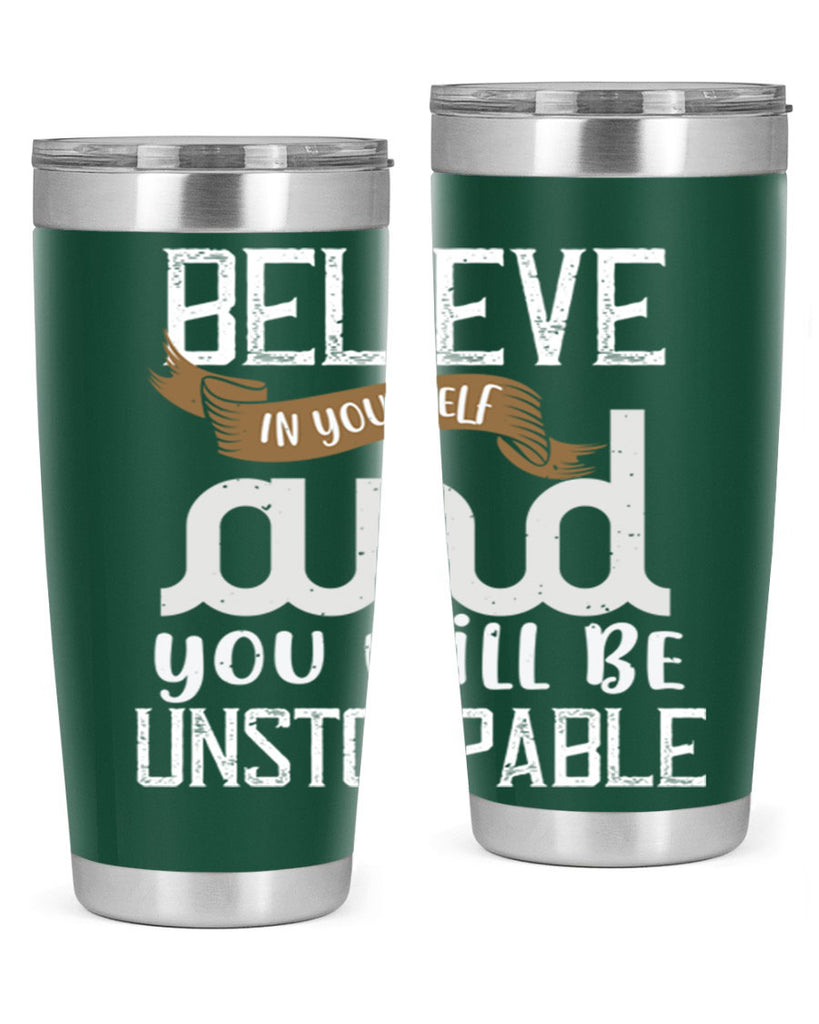 believe in yourself and you will be unstoppable 6#- cooking- Tumbler