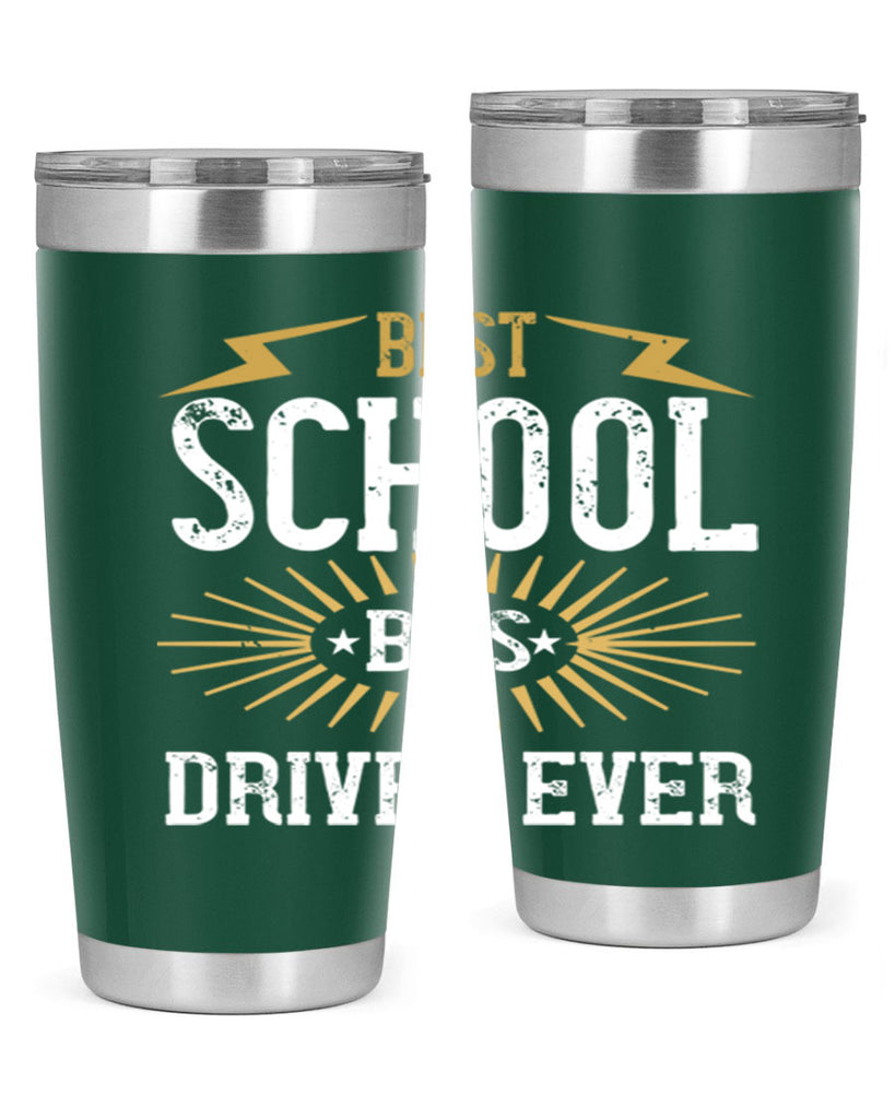 best school bus driver ever Style 43#- bus driver- tumbler