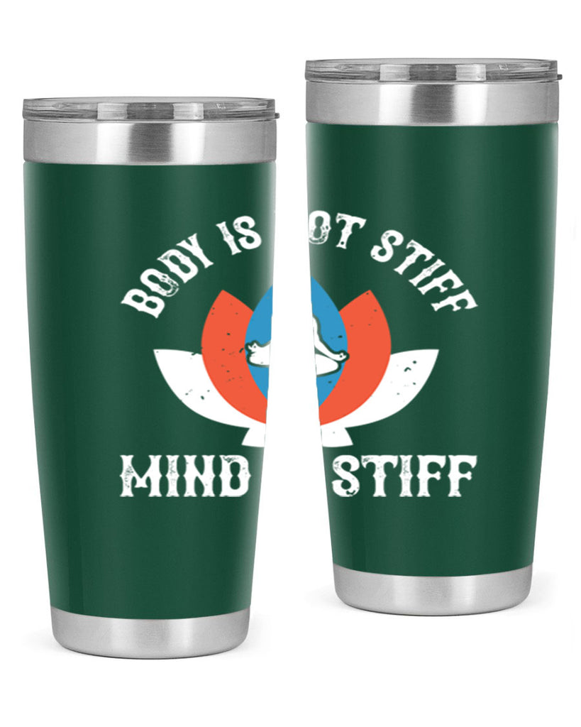 body is not stiff mind is stiff 92#- yoga- Tumbler