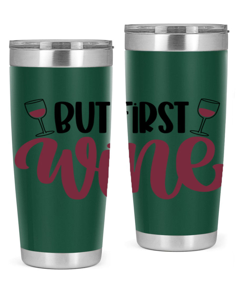 but first wine 63#- wine- Tumbler