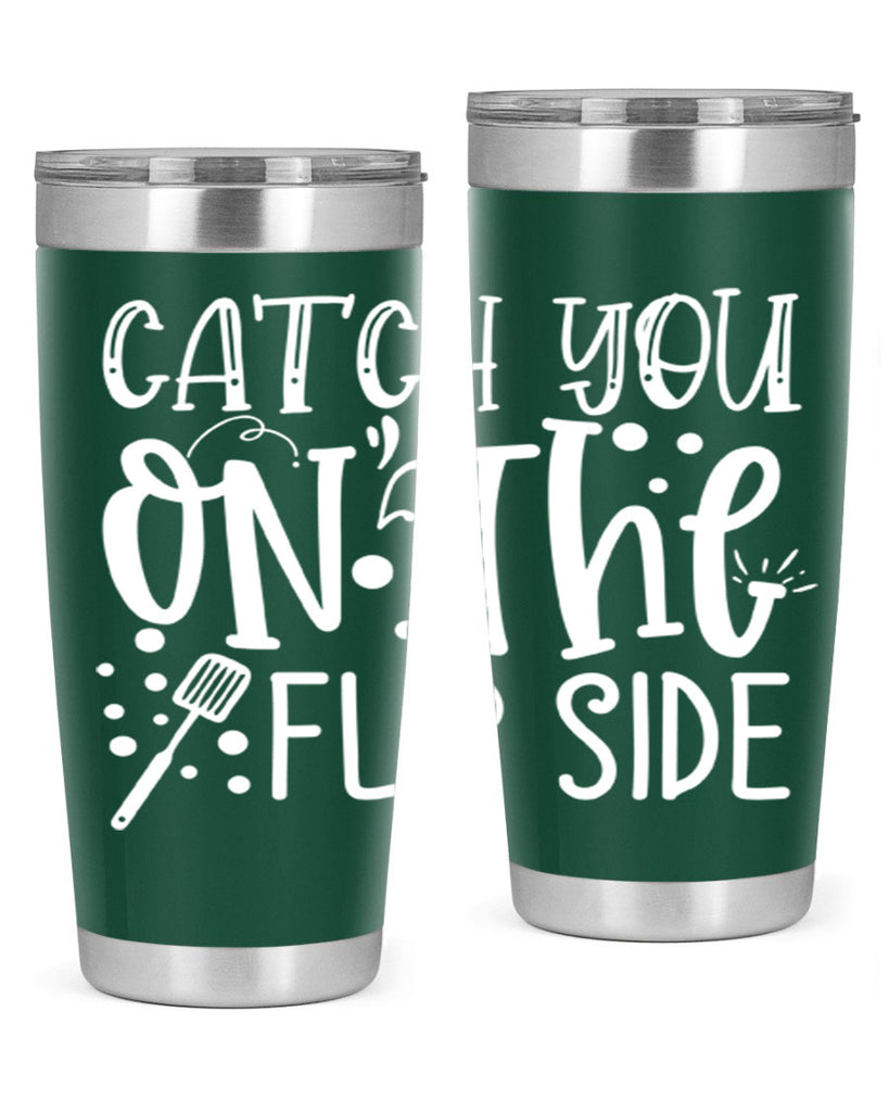 catch you on the flipside 50#- kitchen- Tumbler
