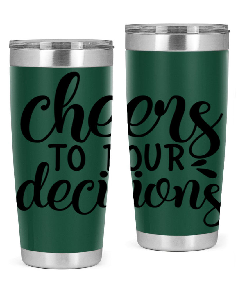 cheers to pour decisions 200#- wine- Tumbler