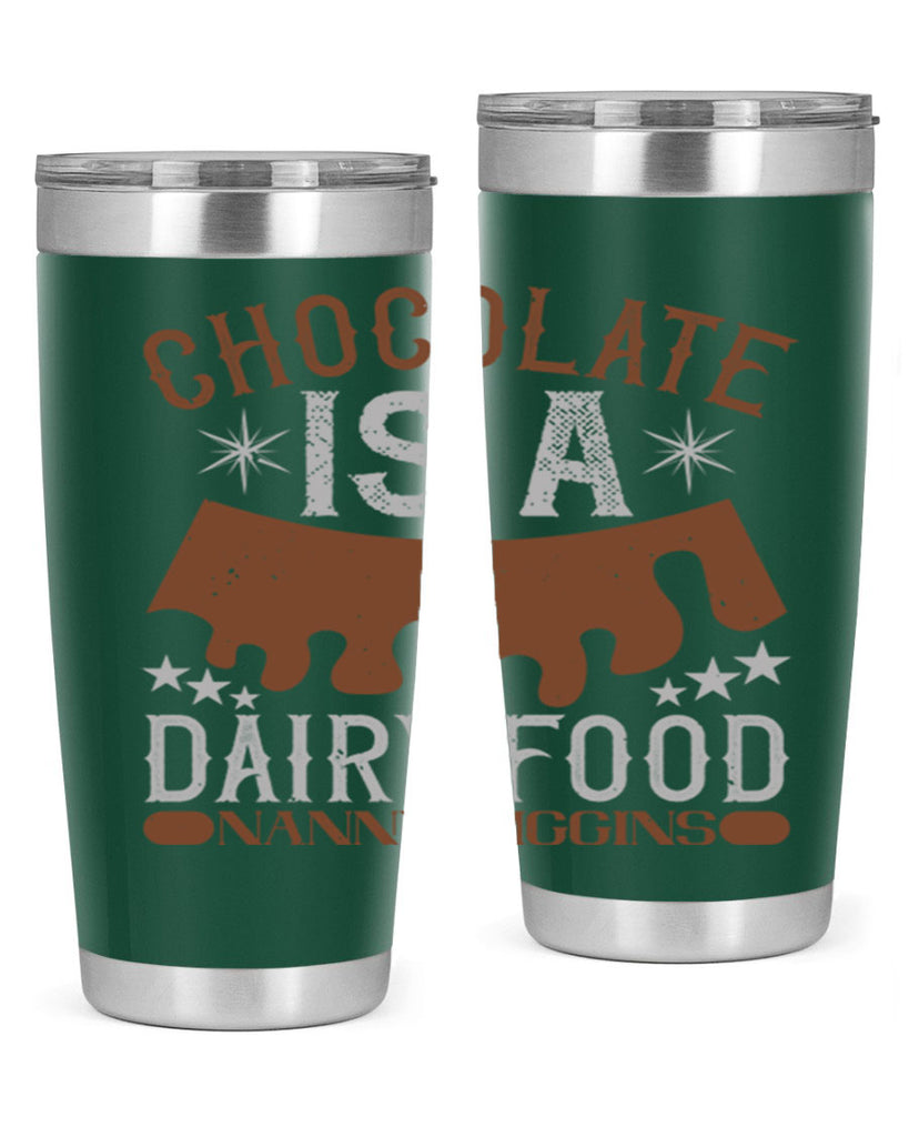 chocolate is a dairy food nanny piggins 49#- chocolate- Tumbler