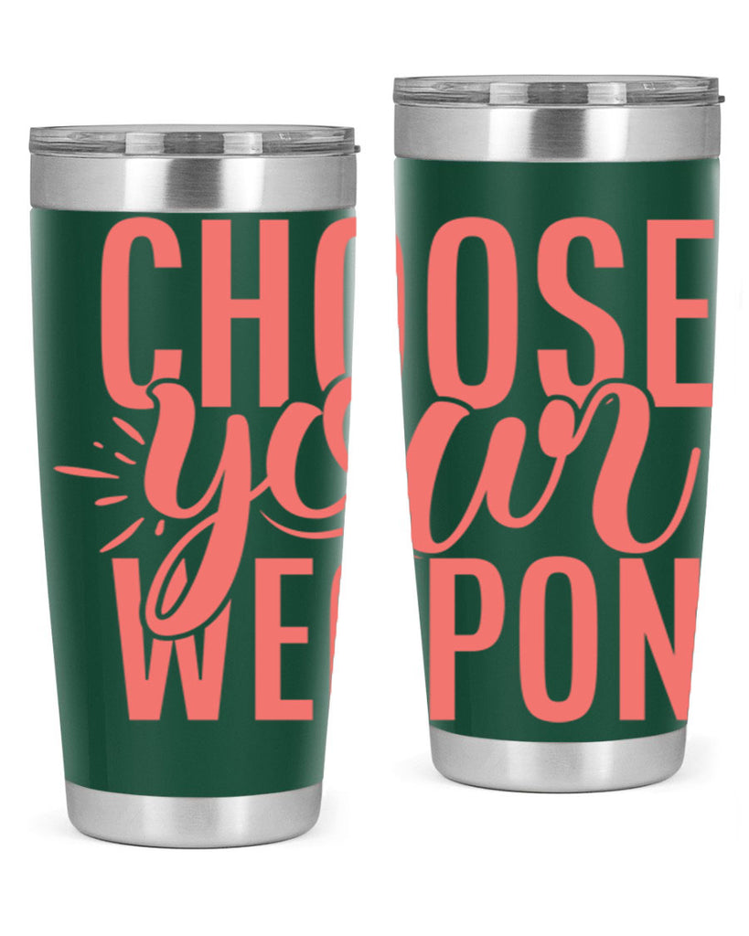 choose your weapon 18#- kitchen- Tumbler
