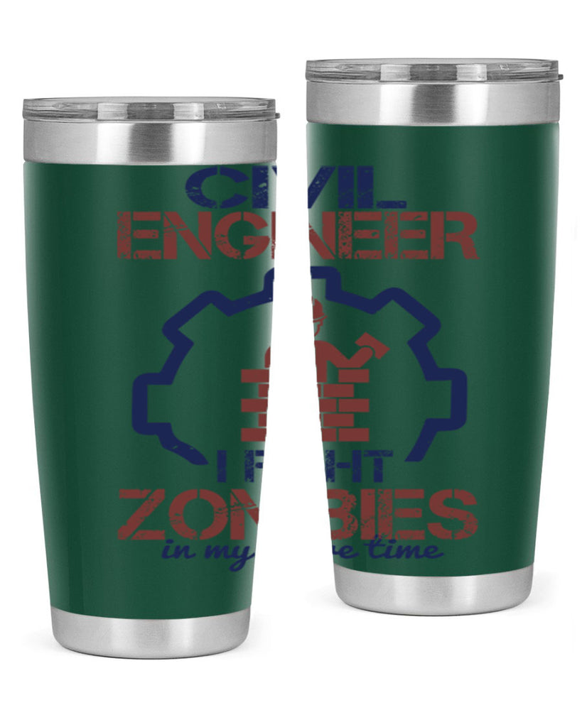 civil engineer i fight zombies in my spare time Style 25#- engineer- tumbler