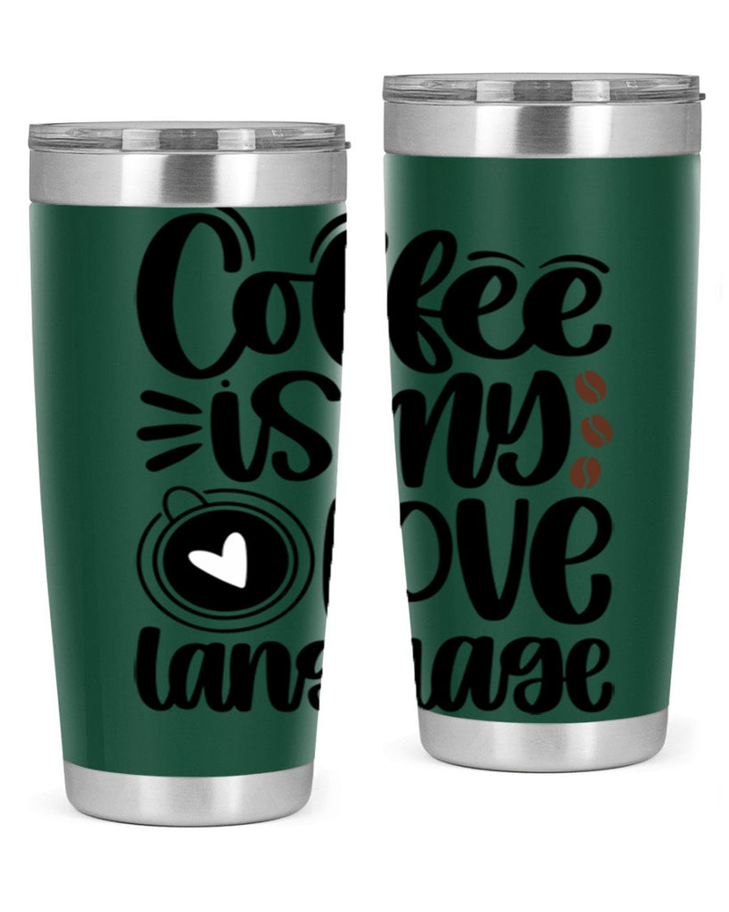 coffee is my love language 154#- coffee- Tumbler