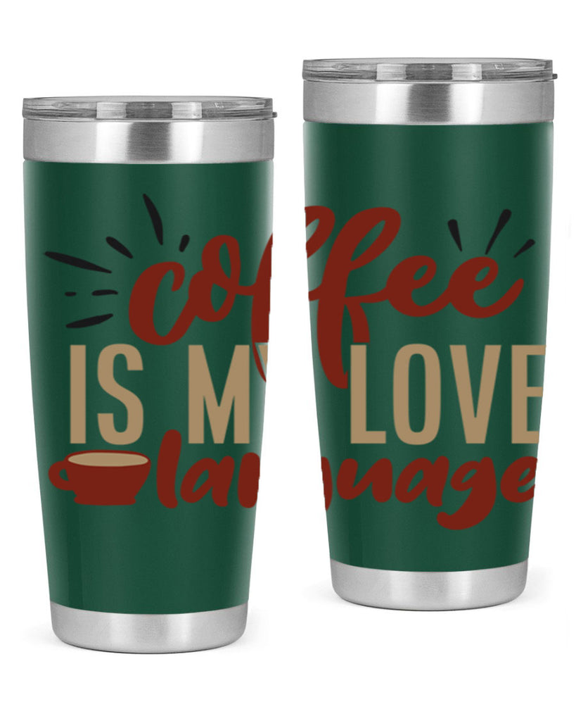 coffee is my love language 218#- coffee- Tumbler