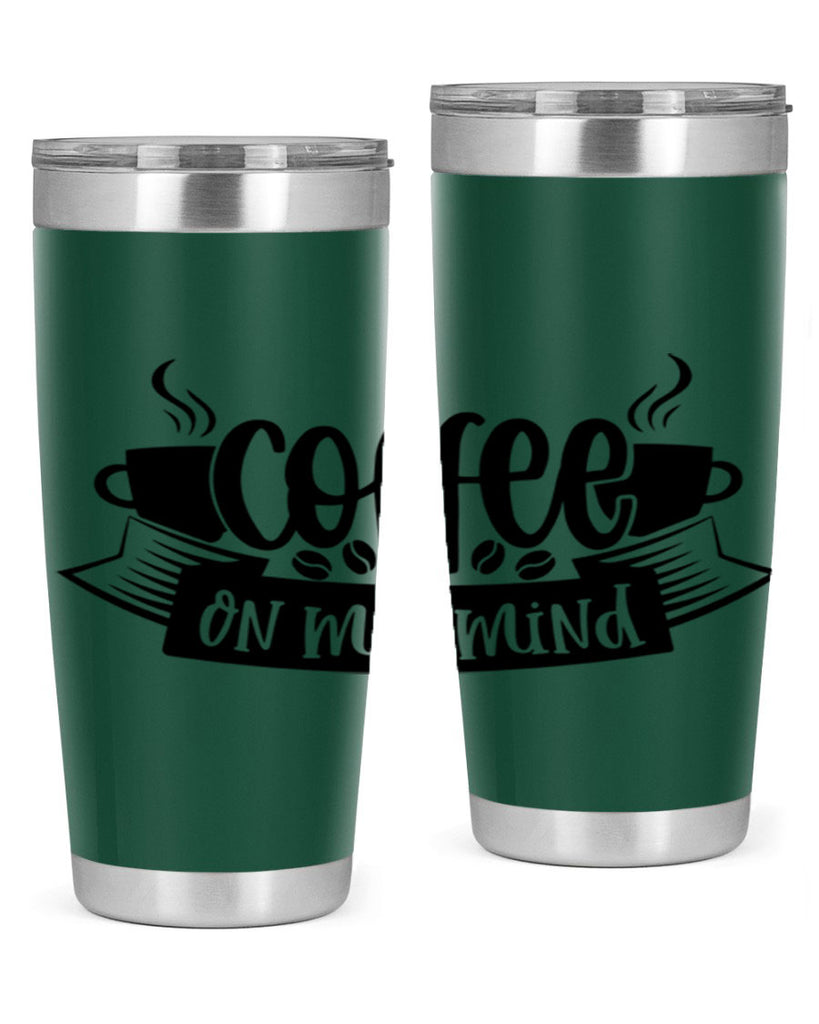 coffee on my mind 141#- coffee- Tumbler