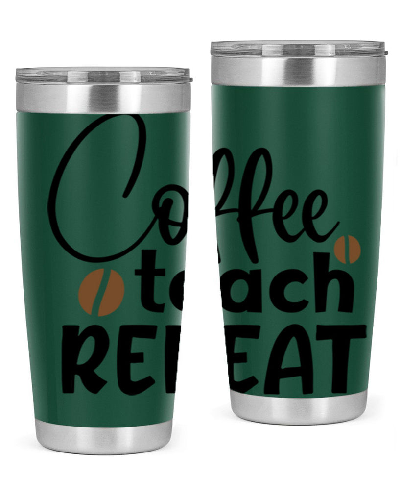 coffee teach repeat Style 186#- teacher- tumbler