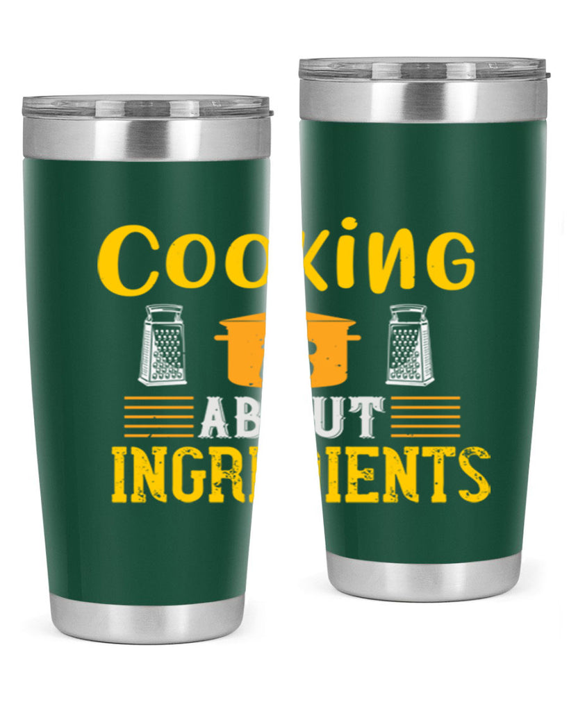 cooking is about ingredients 47#- cooking- Tumbler