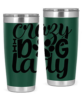 crazy dog lady Style 122#- dog- Tumbler