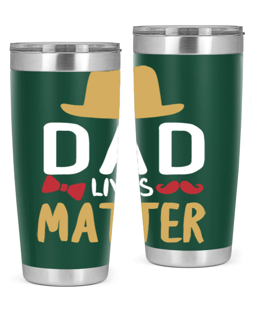 dad lives matter 103#- fathers day- Tumbler