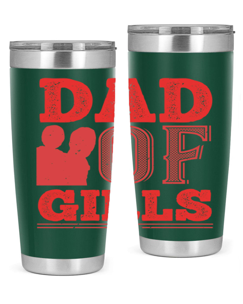 dad of girls 269#- fathers day- Tumbler