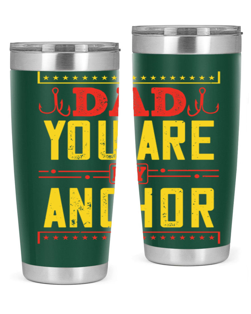dad you are my anchor 256#- fathers day- Tumbler