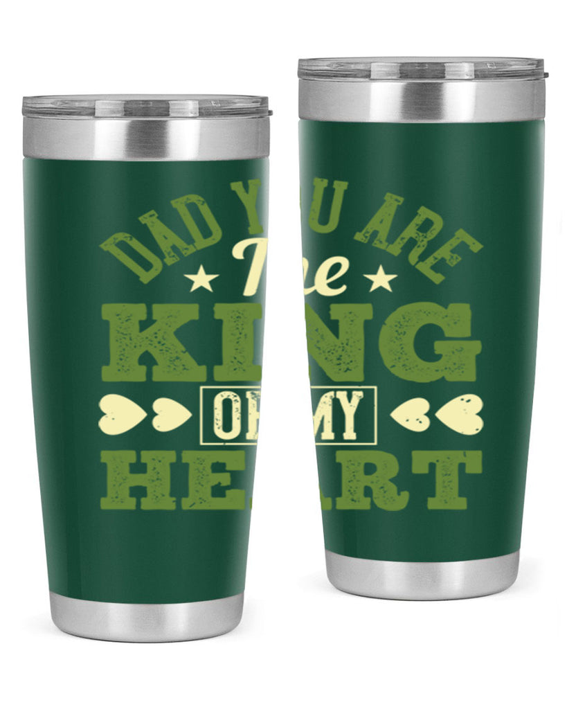dad you are the king of my heart 253#- fathers day- Tumbler