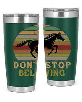 don’t stop believing Style 8#- horse- Tumbler