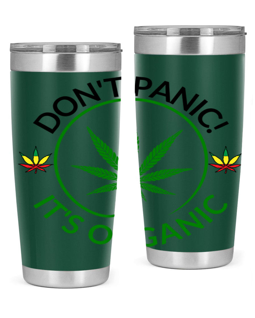 dont panic its organic 72#- marijuana- Tumbler