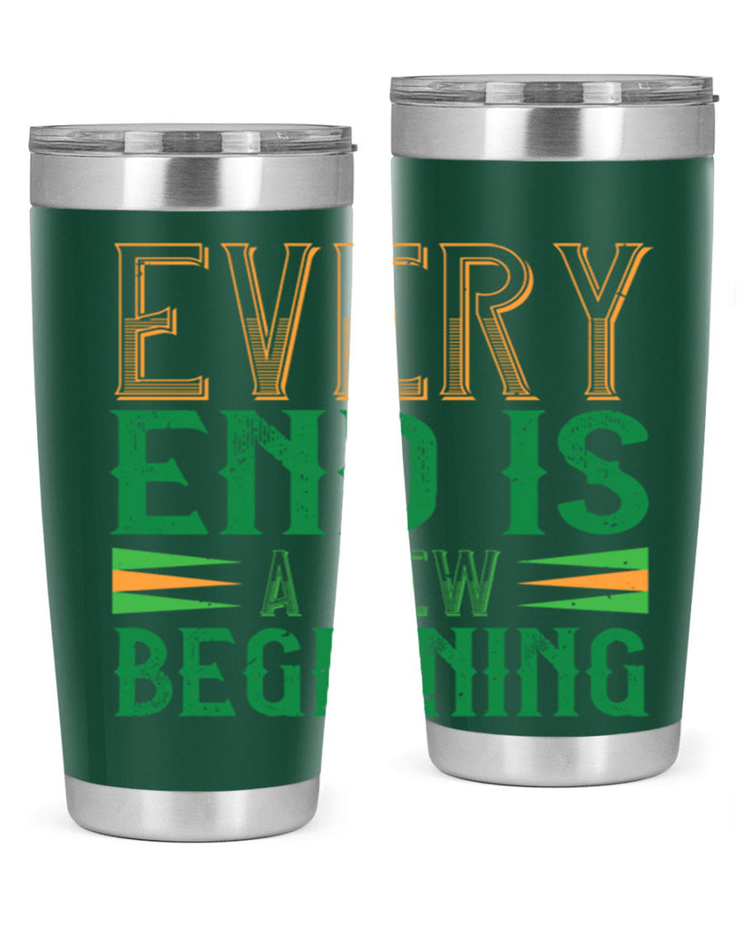 every end is a new beginning Style 138#- St Patricks Day- Tumbler