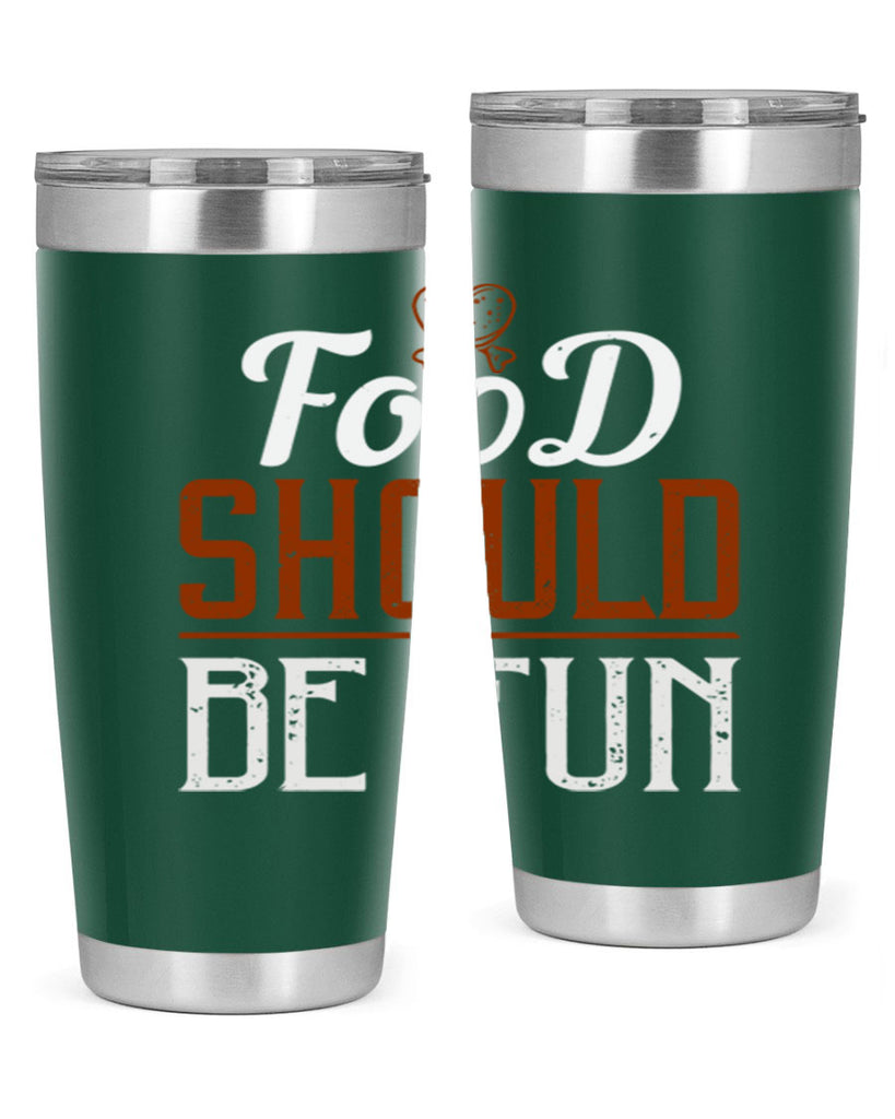 food should be fun 38#- cooking- Tumbler