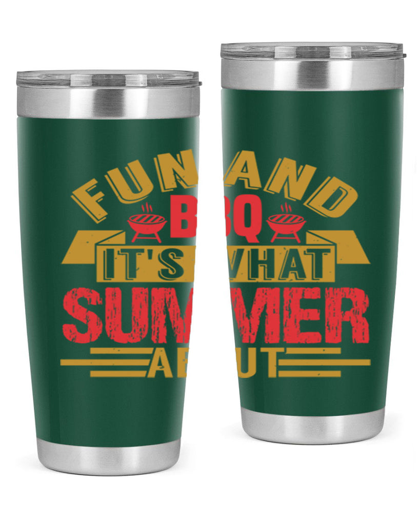 fun and bbq its what summer about 45#- bbq- Tumbler