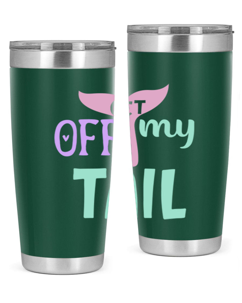 get off my tail 2#- mermaid- Tumbler