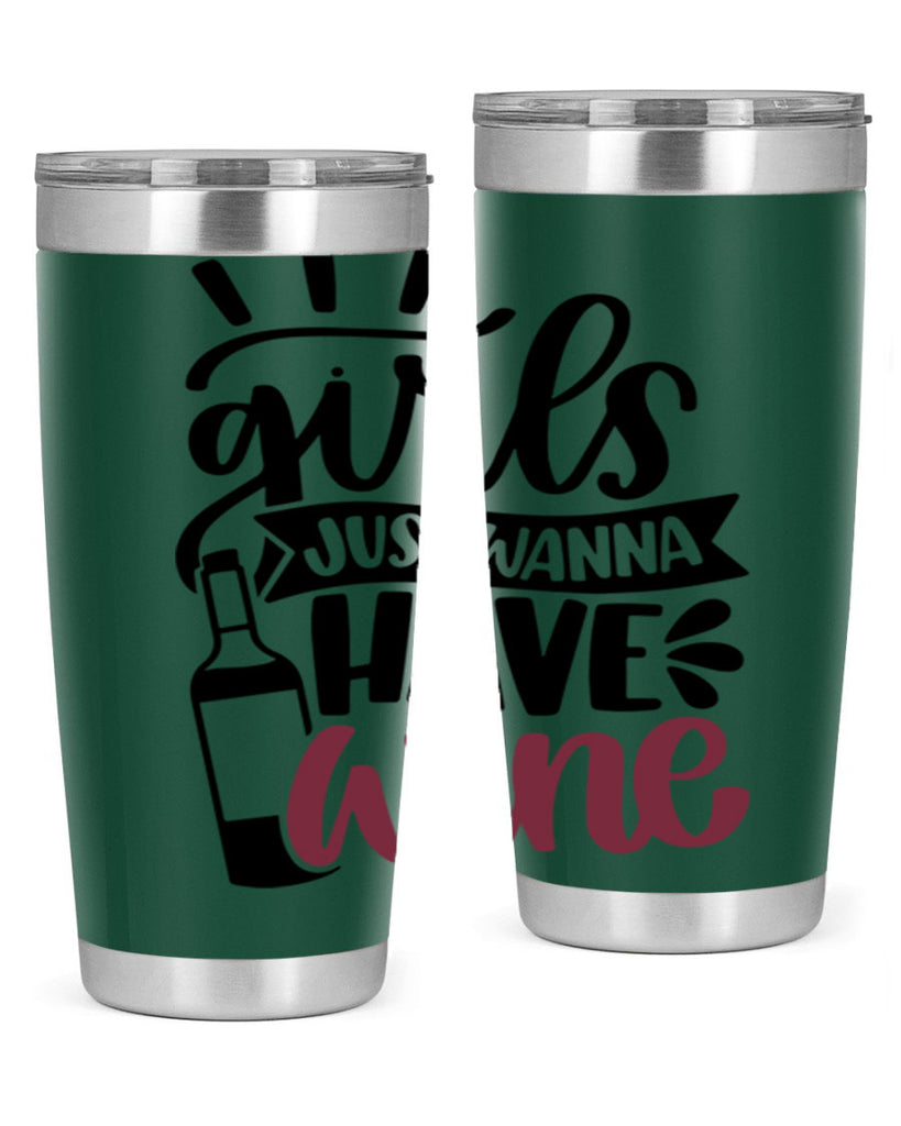 girls just wanna have wine 55#- wine- Tumbler