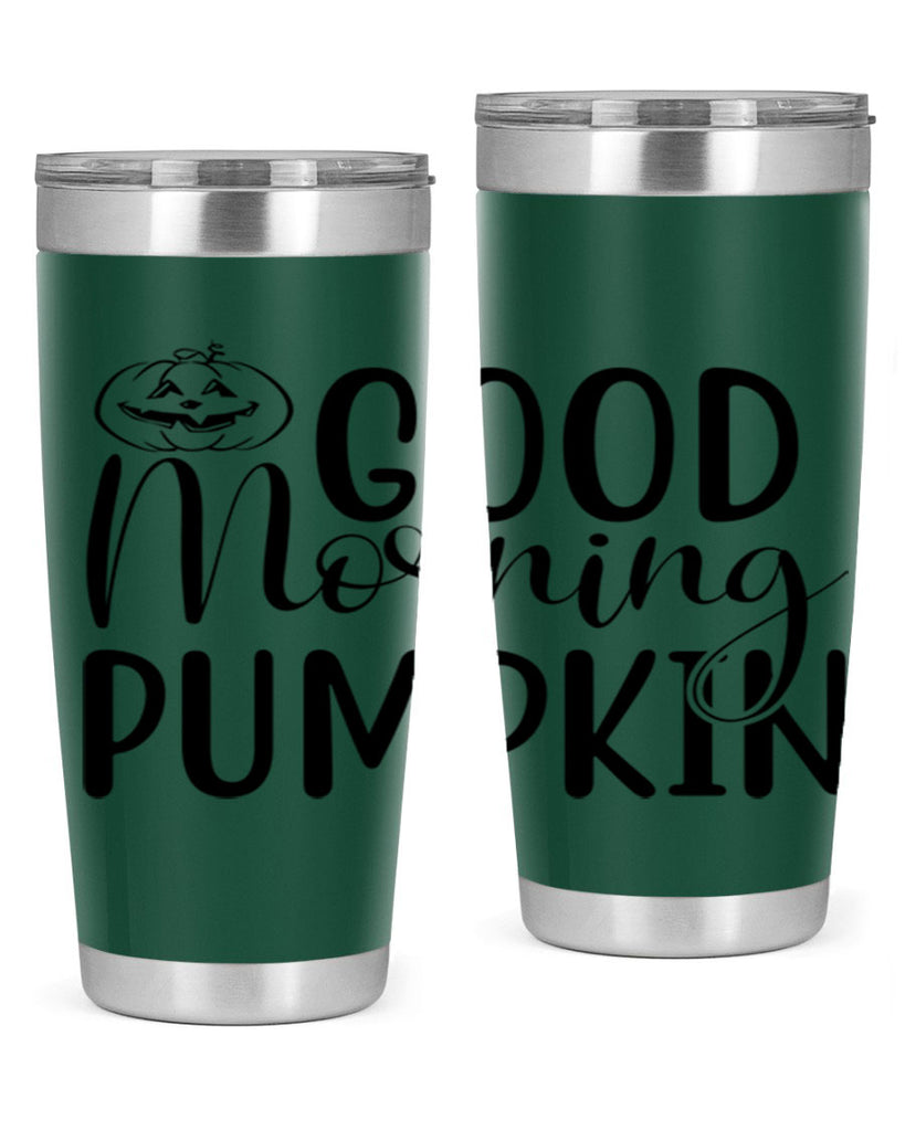 good morning pumpkin 207#- fall- Tumbler