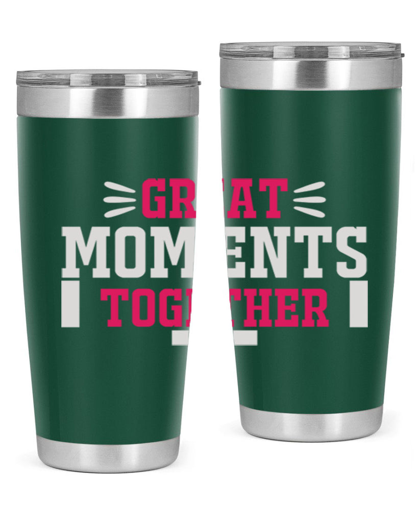 great mom ents together 172#- mom- Tumbler