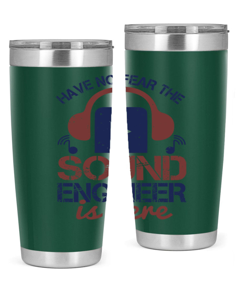 have no fear the sound engineer is here Style 54#- engineer- tumbler