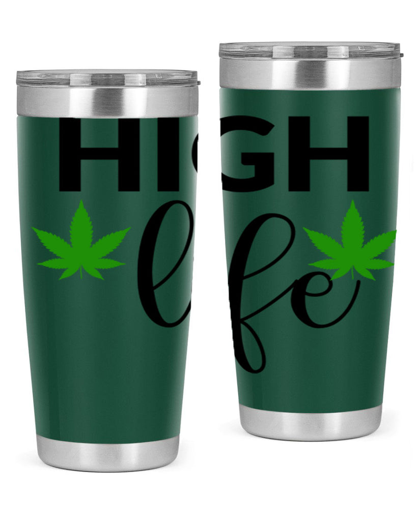 high life 117#- marijuana- Tumbler