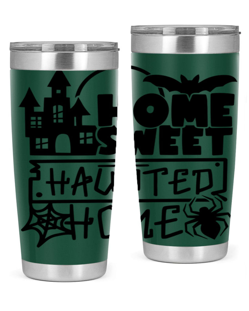 home sweet haunted home 57#- halloween- Tumbler