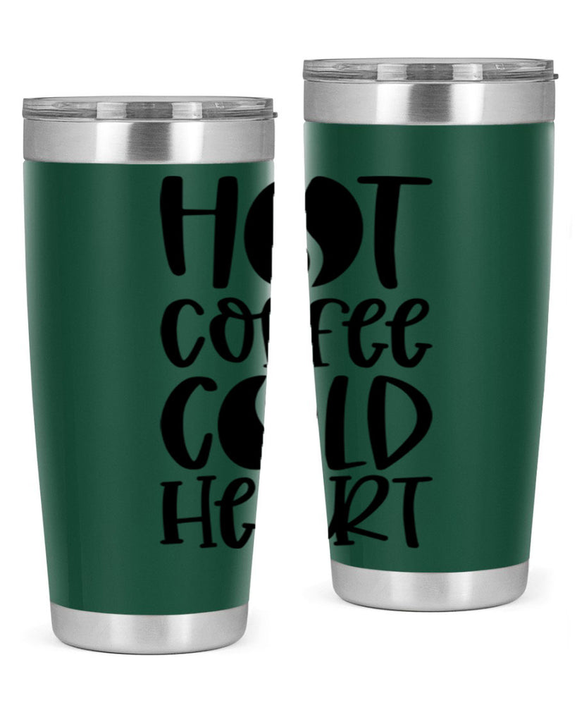 hot coffee cold heart 110#- coffee- Tumbler