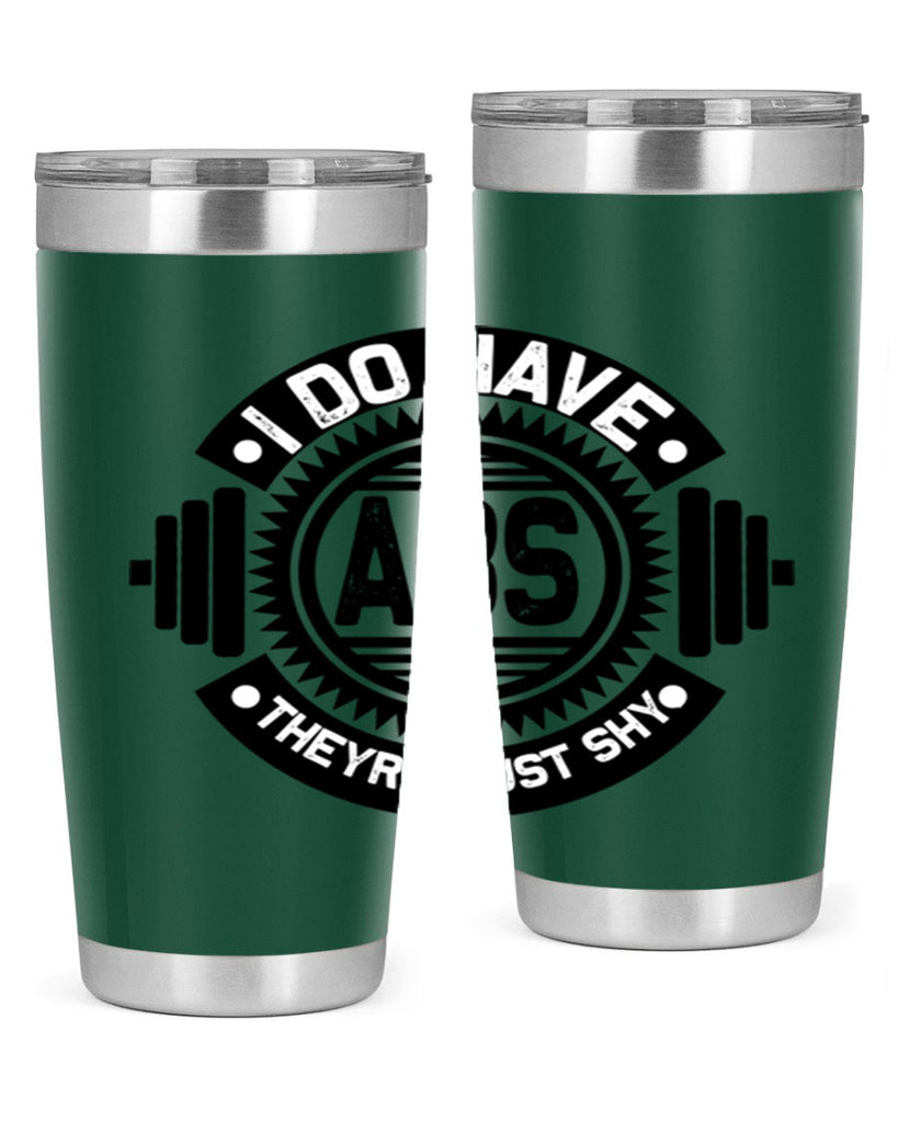 i do have abs 8#- gym- Tumbler