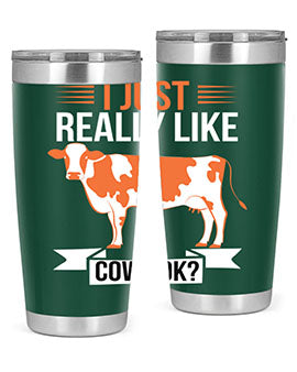 i just really like cows ok Style 3#- cow- Tumbler