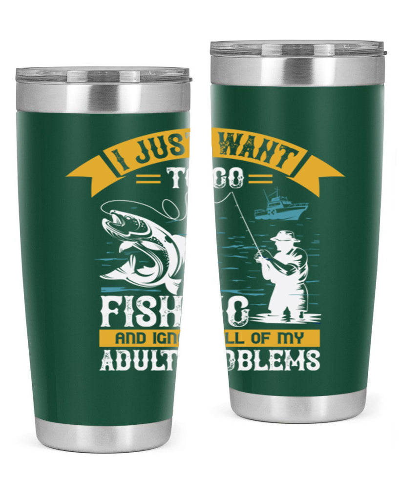 i just want to go fishing and ignore all of my 106#- fishing- Tumbler