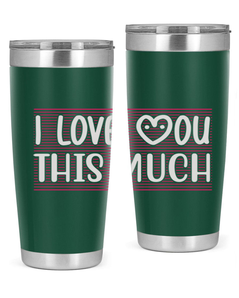 i love you this much 156#- mom- Tumbler