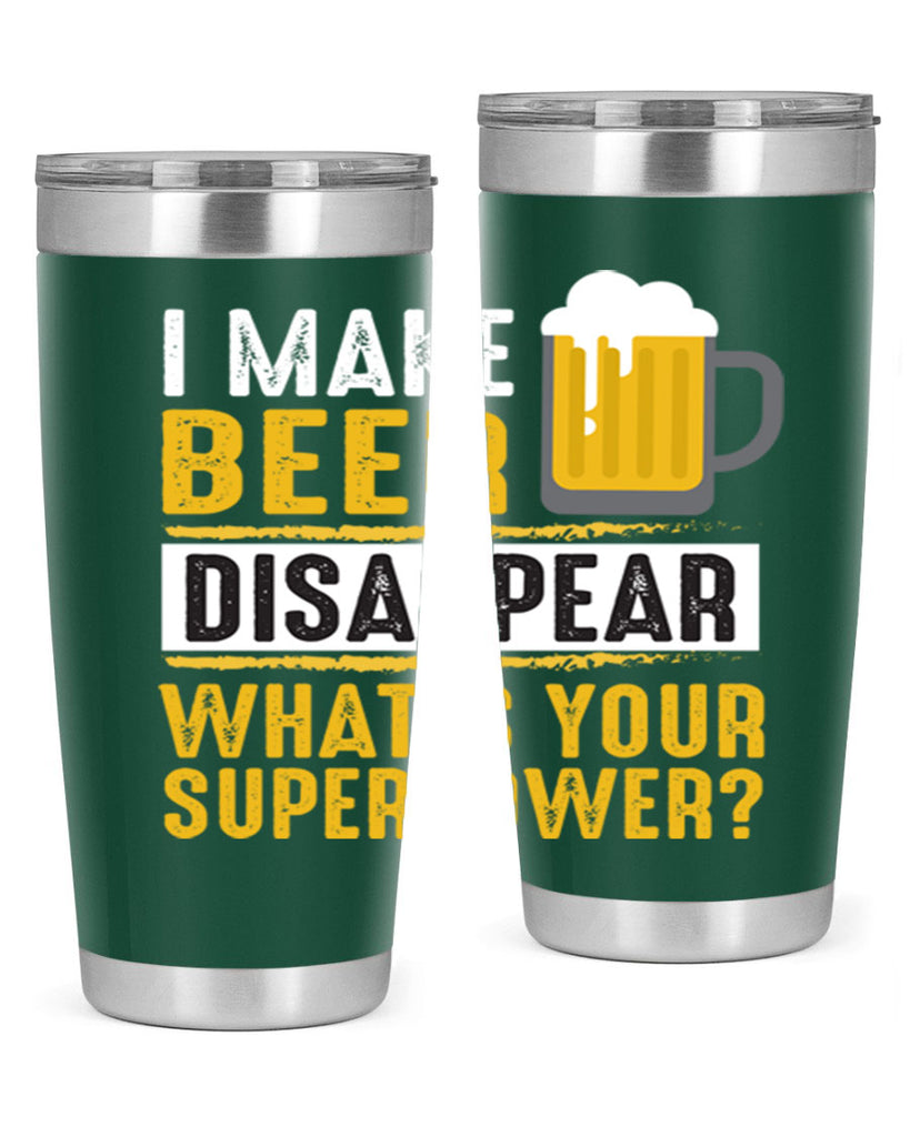 i make beer diaspper whats your super power 150#- beer- Tumbler