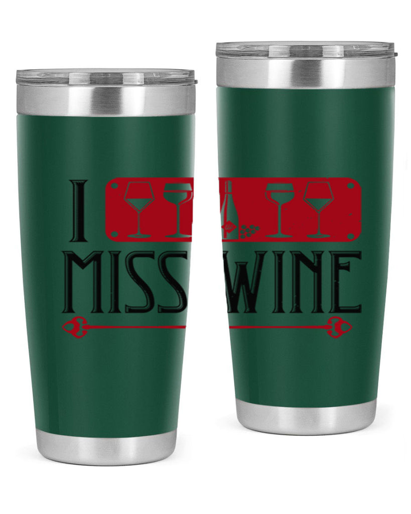 i miss wine 134#- wine- Tumbler