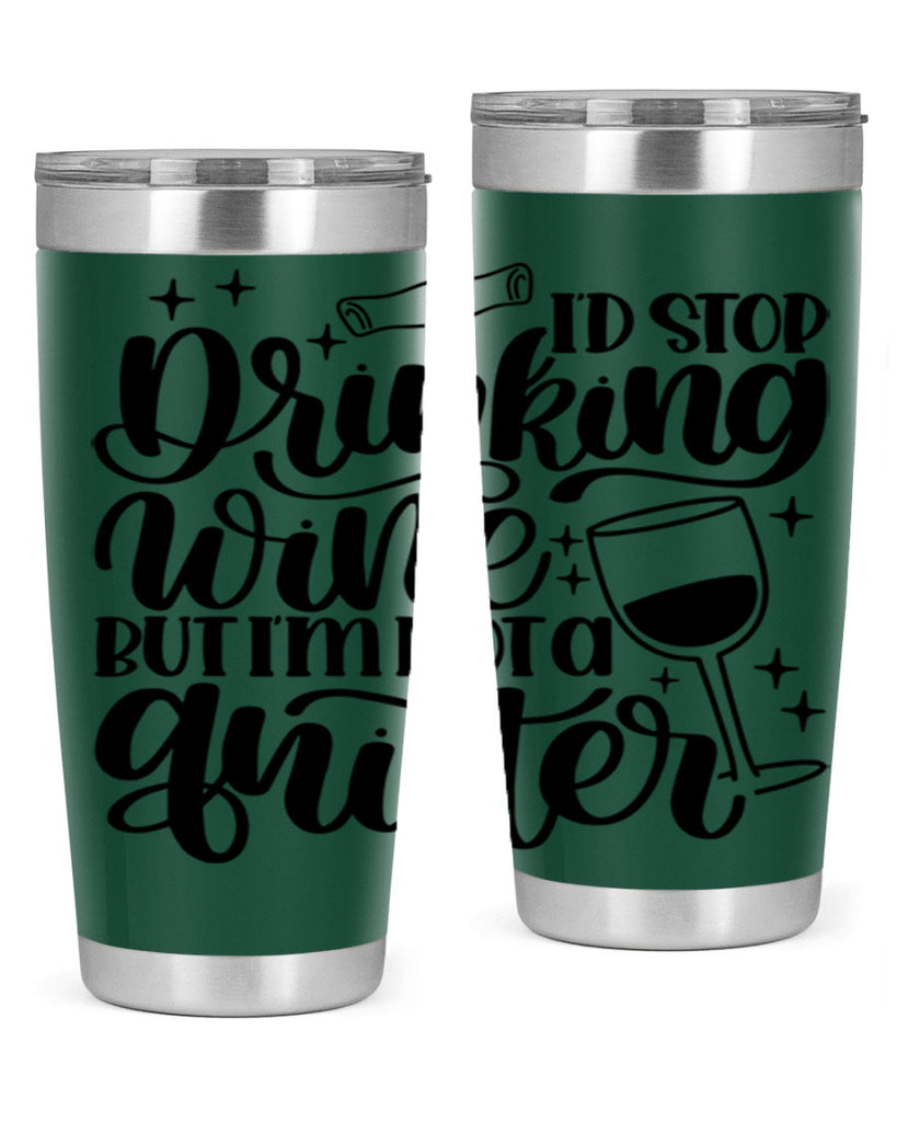 id stop drinking wine 49#- wine- Tumbler