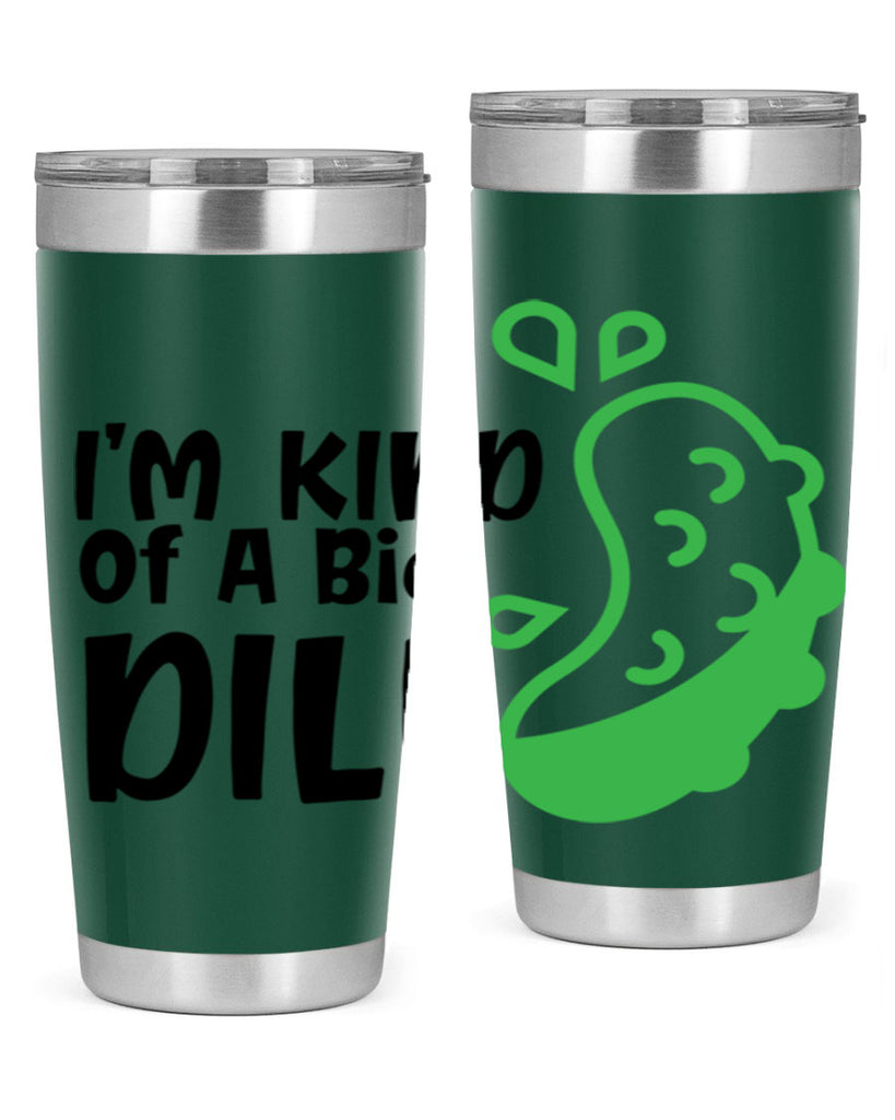 im kind of a big dill Style 242#- baby- tumbler