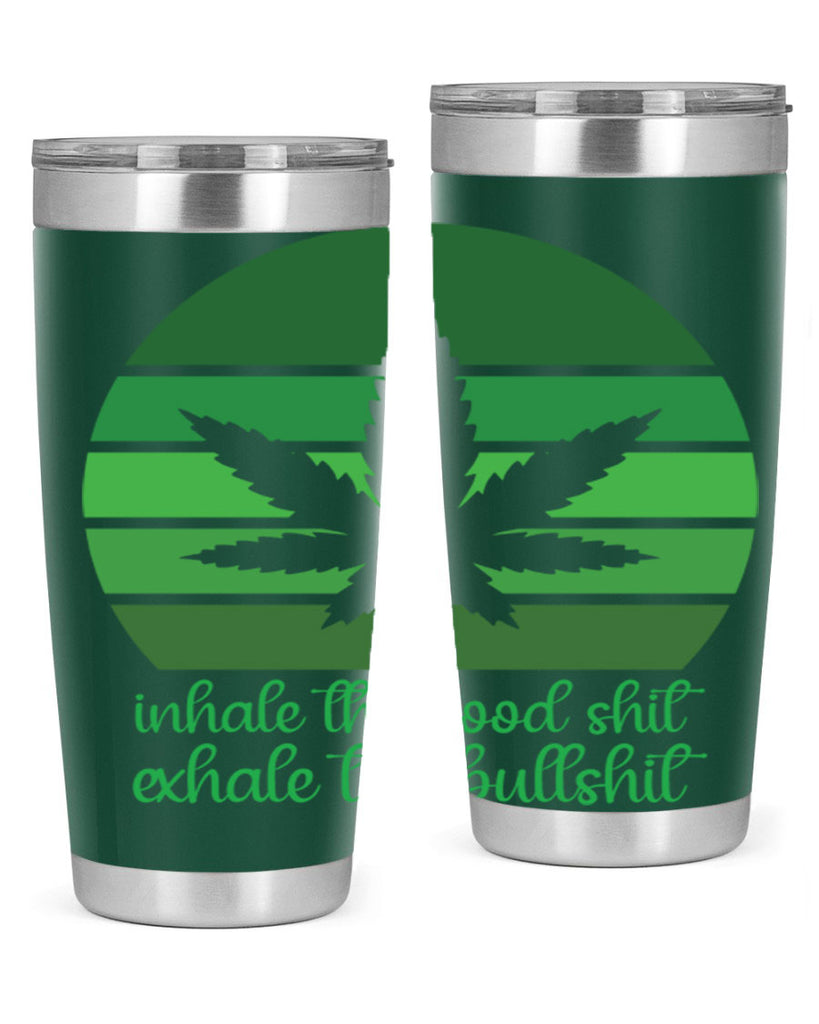 inhale the good stuff 151#- marijuana- Tumbler