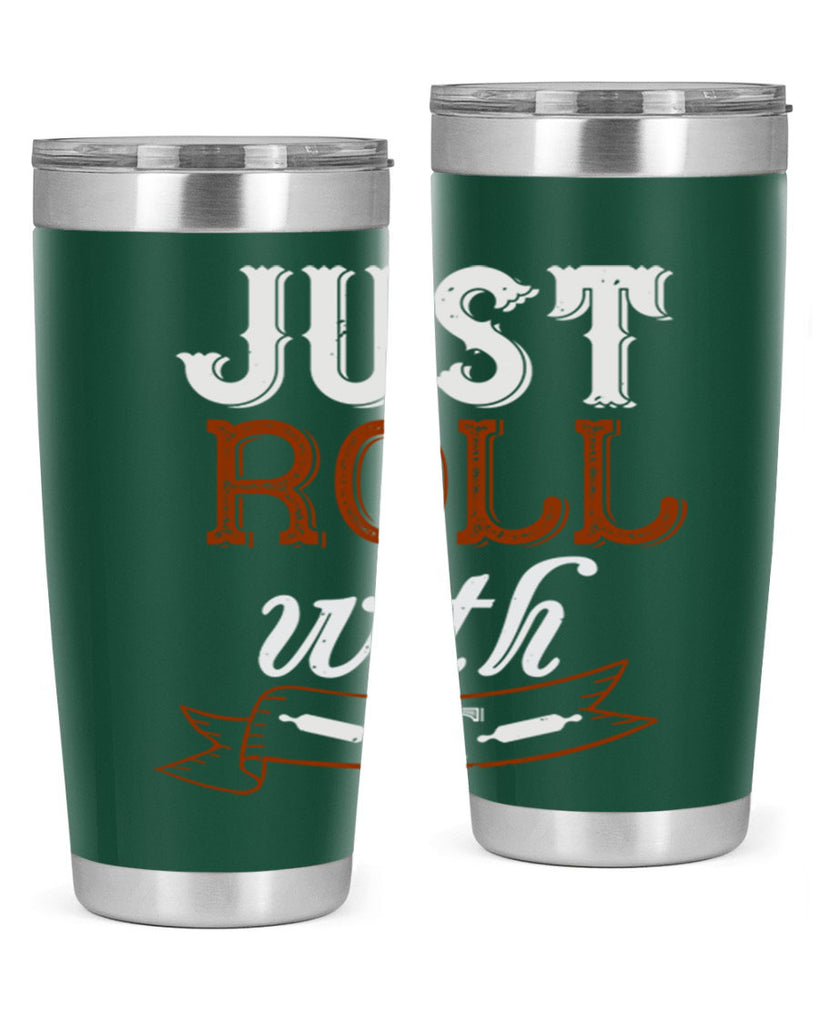 just roll with it 21#- cooking- Tumbler