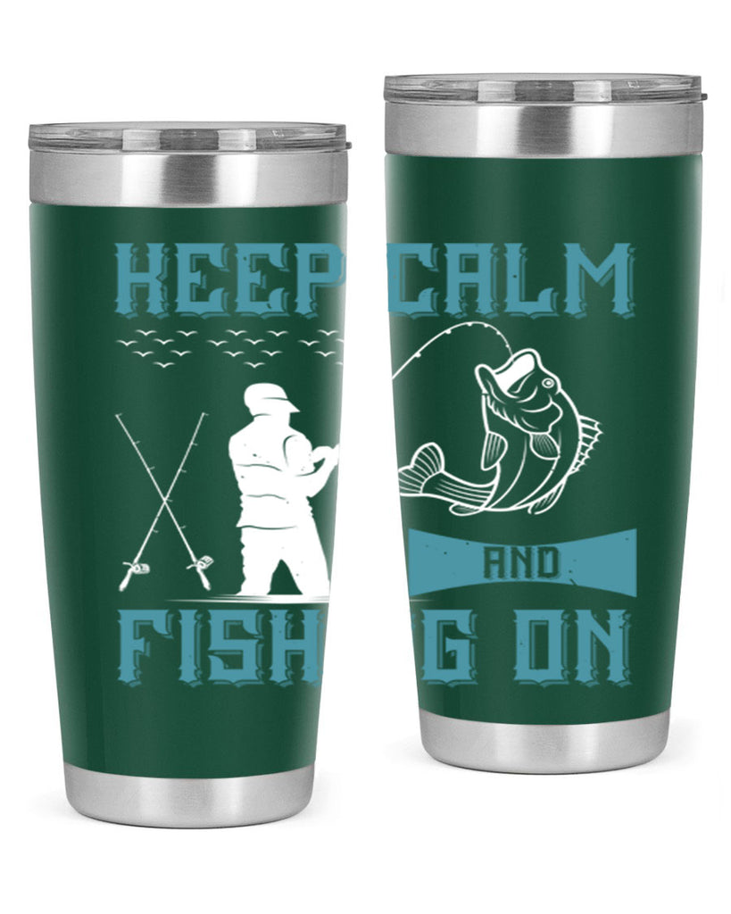 keep calm and fishing on 248#- fishing- Tumbler