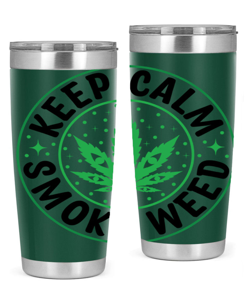 keep calm smoke weed 174#- marijuana- Tumbler